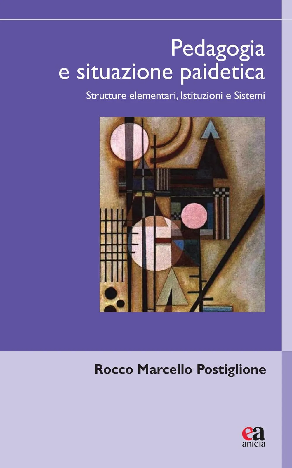 Pedagogia e situazione paidetica. Strutture elementari, istituzioni e sistemi