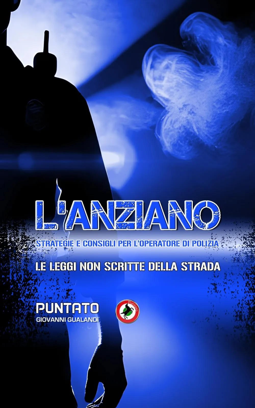 L'Anziano: Strategie e Consigli per l'Operatore di Polizia
