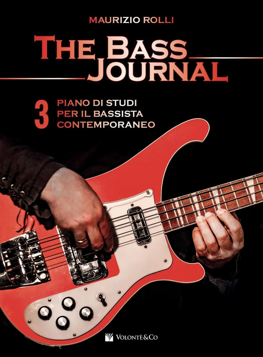 The Bass Journal Vol. 3: Un Piano di Studi Avanzato per il Bassista Contemporaneo