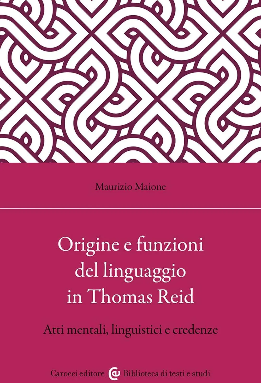 Origine e Funzioni del Linguaggio in Thomas Reid: Atti Mentali, Linguistici e Credenze