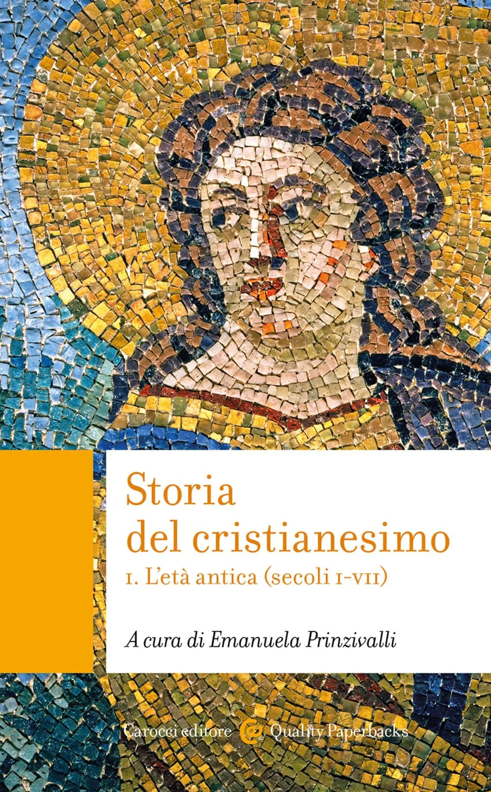 Storia del cristianesimo. L'età antica (secoli I-VII) (Vol. 1)