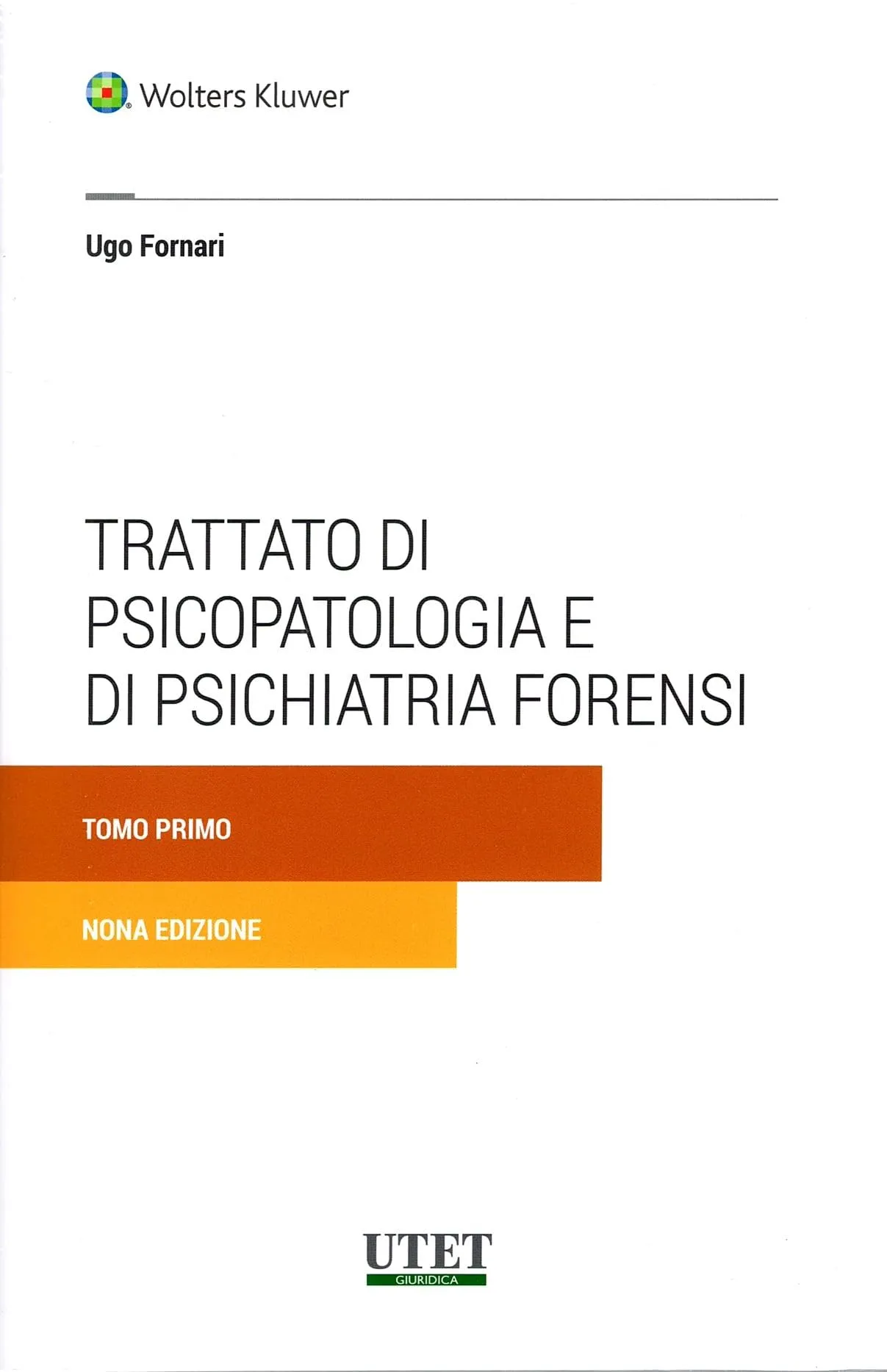 Trattato di psicopatologia e di psichiatria forensi in 2 tomi