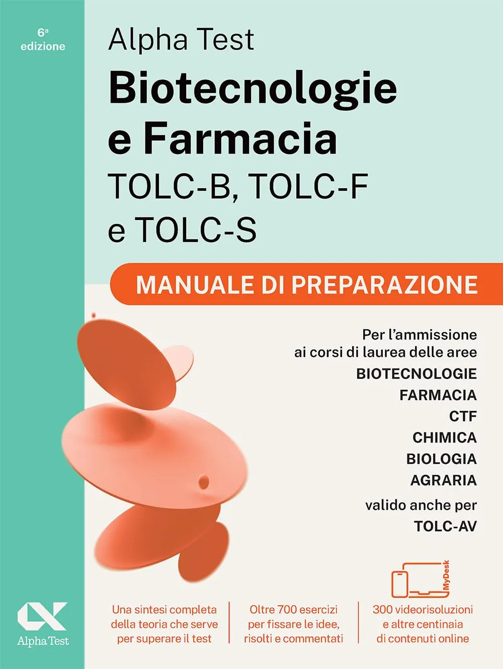 Alpha Test Biotecnologie e Farmacia TOLC-B, TOLC-F e TOLC-S. Manuale di preparazione. Edizione 2026/2027
