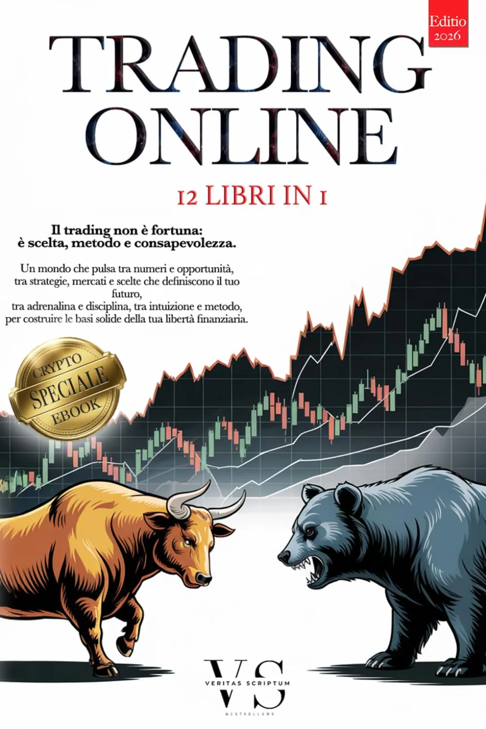 Trading Online: 12 Libri in 1 - La Tua Libertà Finanziaria