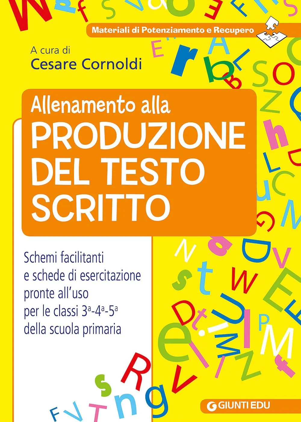 Allenamento alla produzione del testo scritto (Materiali di potenziamento e recupero)