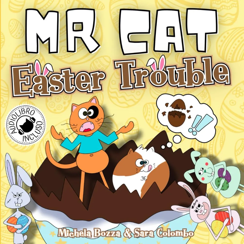 Mr. Cat Easter Trouble: Impara l'Inglese Divertendoti con lo Storytelling