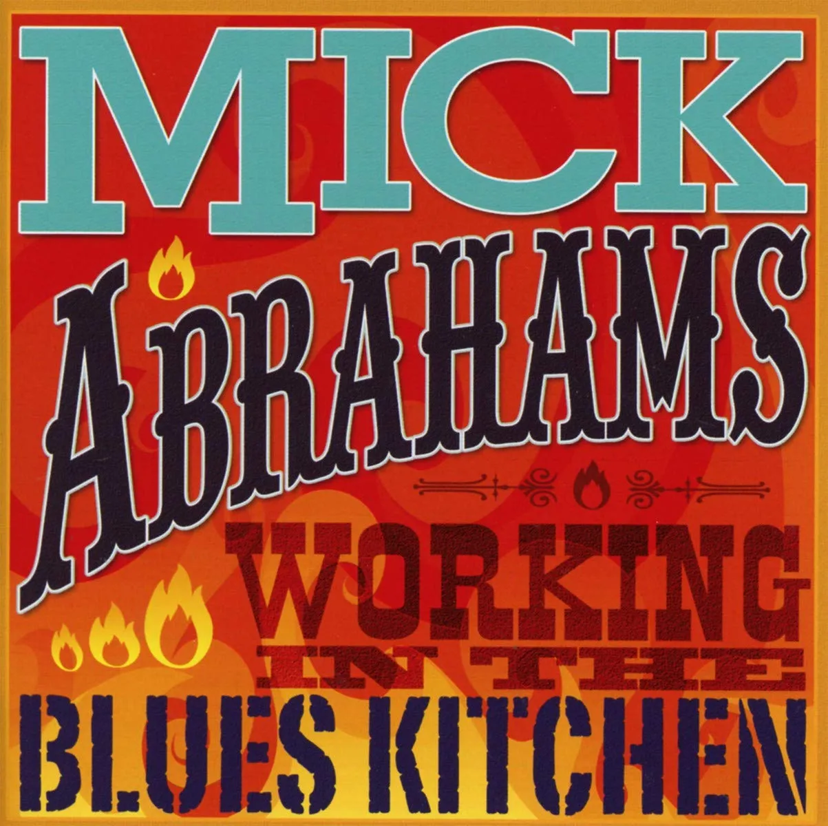 Working In The Blues Kitchen - Mick Abraham