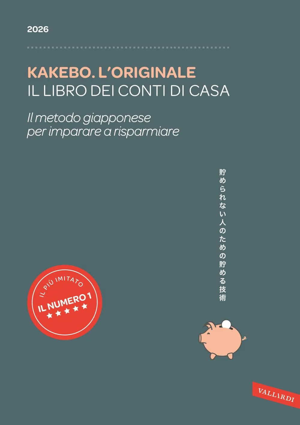 Kakebo 2026: L'Originale. Il Metodo Giapponese per Risparmiare