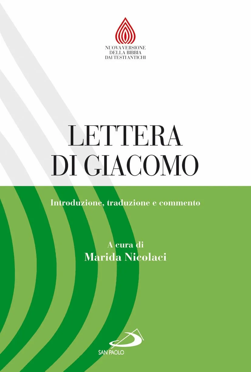 Lettera di Giacomo: Introduzione, Traduzione e Commento - San Paolo Edizioni