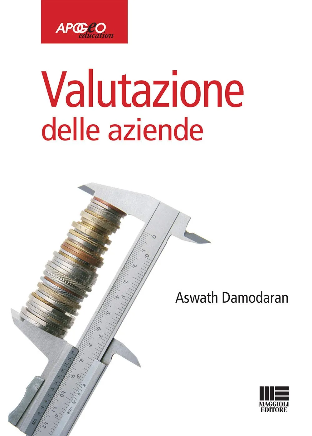 Valutazione delle Aziende: Guida Pratica di Aswath Damodaran