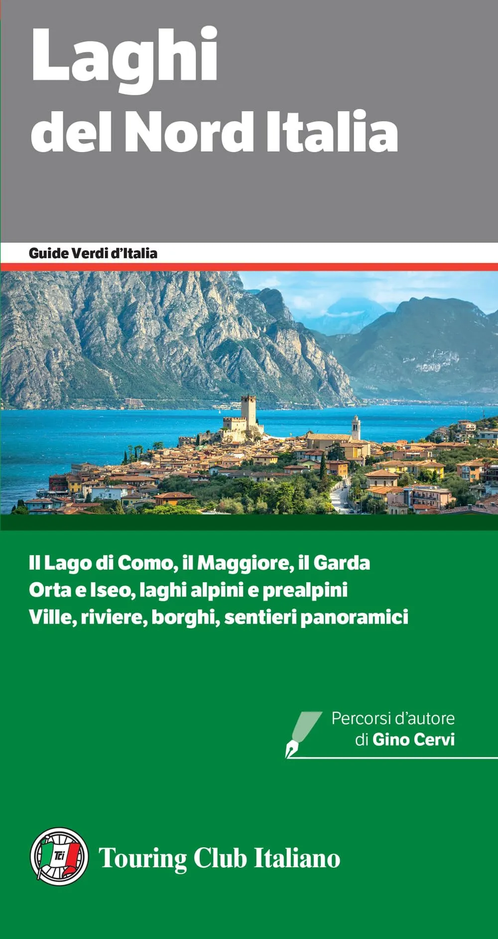 Laghi del Nord Italia: Guida Completa alla Scoperta