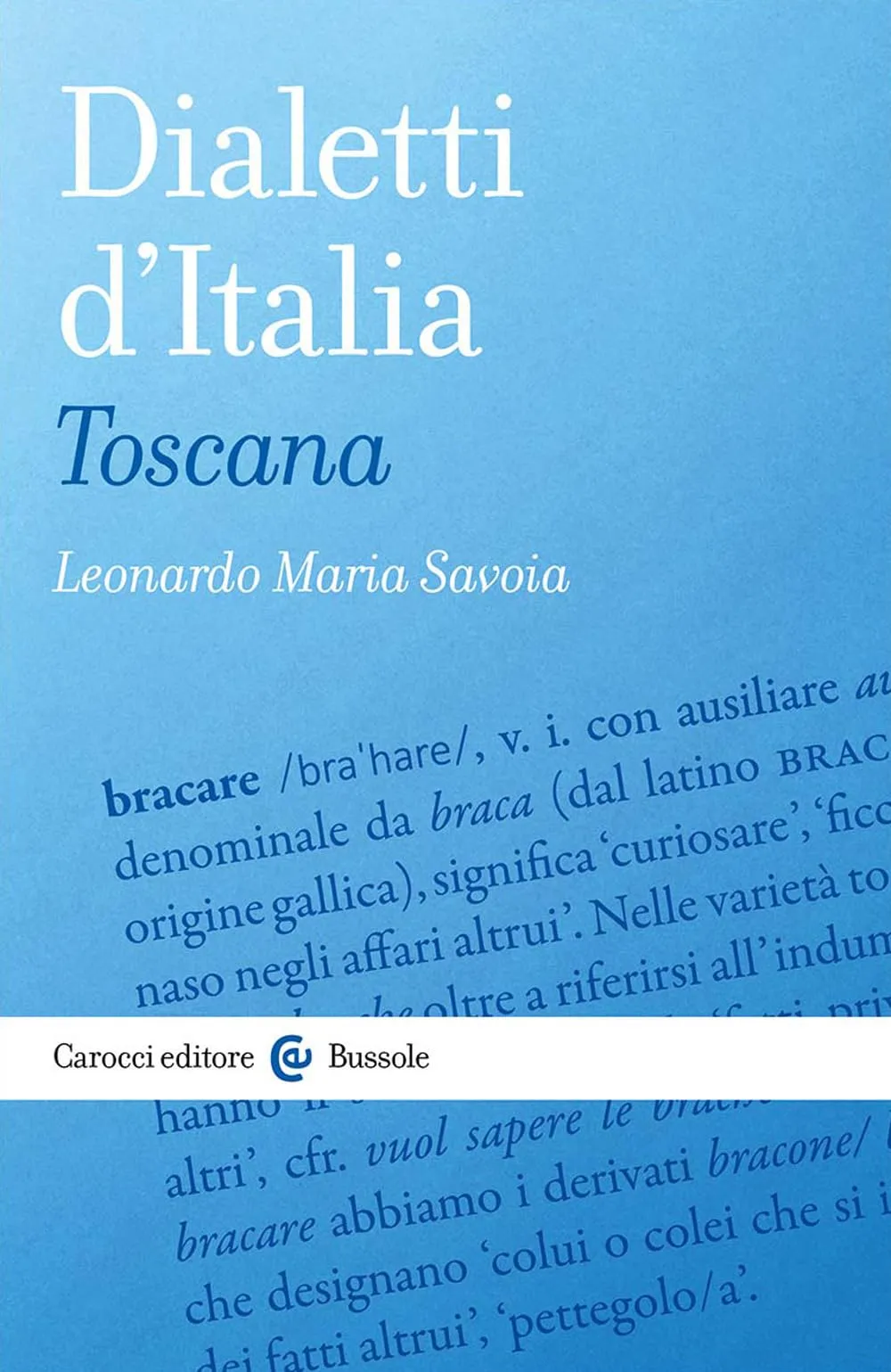 Dialetti d'Italia Toscana - Leonardo Maria Savoia