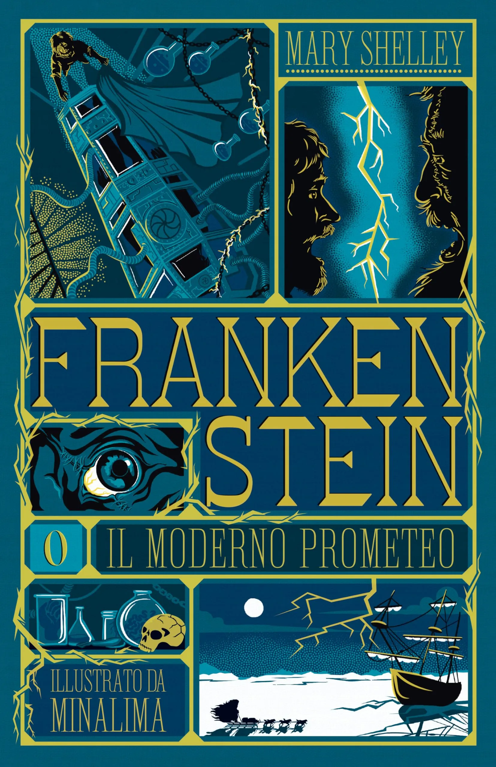 Frankenstein o il moderno Prometeo. Ediz. illustrata