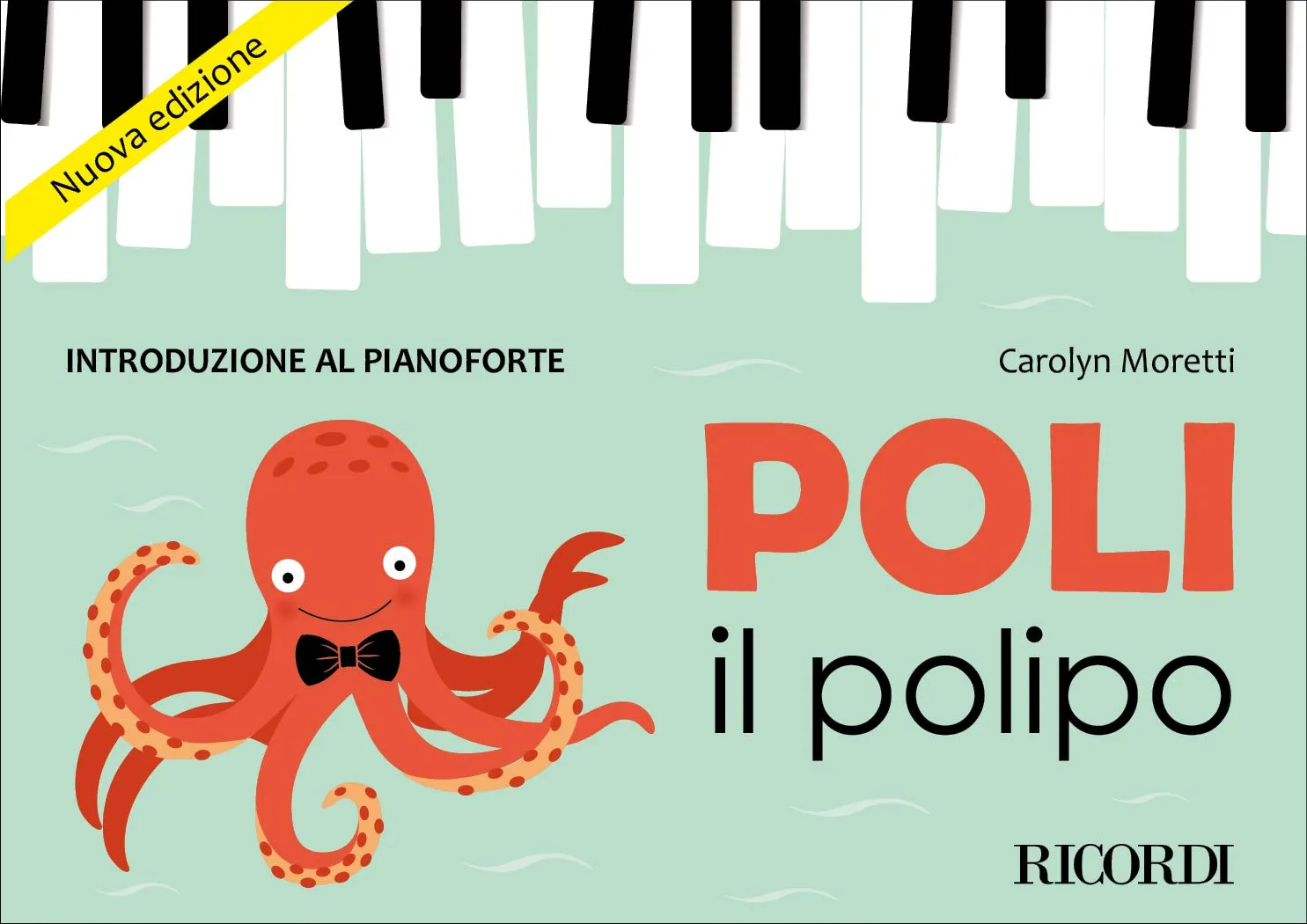 Poli il Polipo - Introduzione al Pianoforte (Nuova Edizione)
