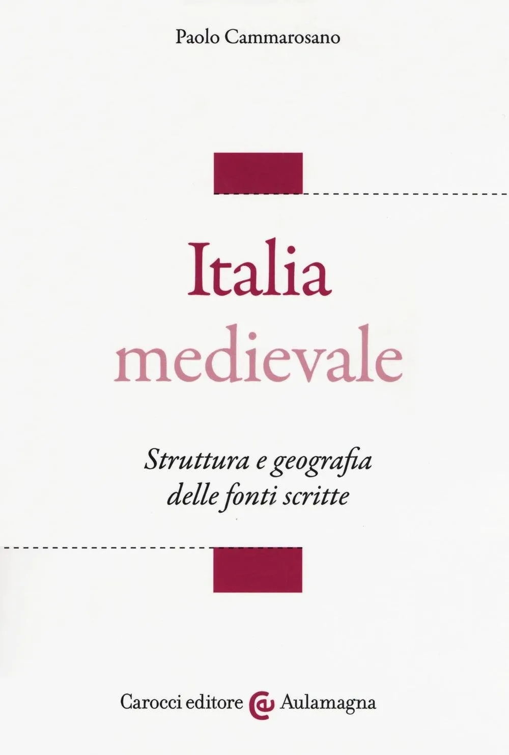 Italia medievale: Struttura e geografia delle fonti scritte