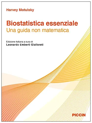 Biostatistica essenziale. Una guida non matematica