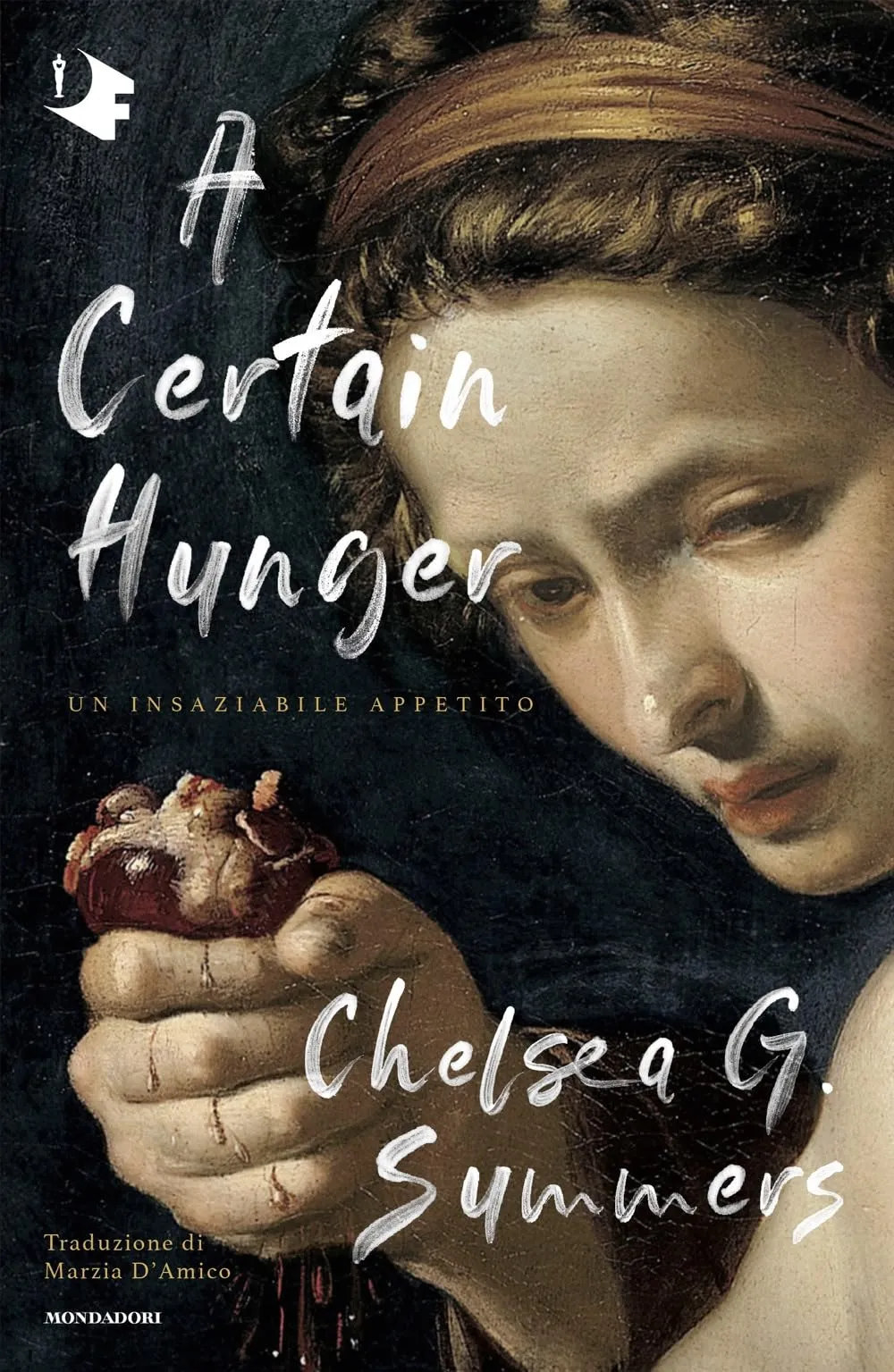 A Certain Hunger. Un insaziabile appetito