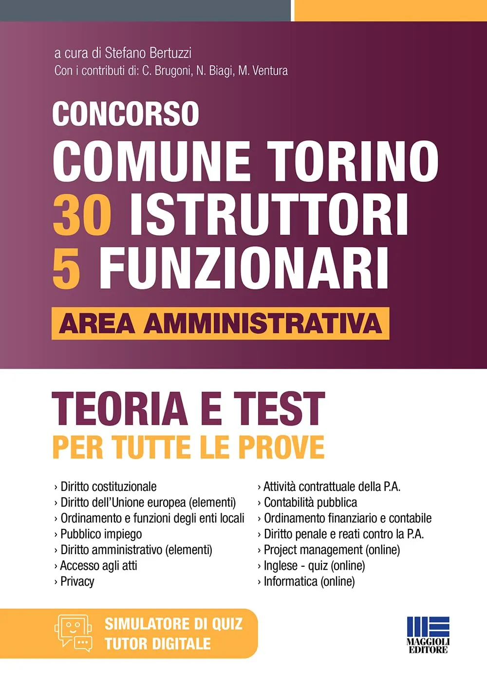Concorso Comune di Torino 30 Istruttori e 5 Funzionari - Area Amministrativa. Teoria e Test per tutte le prove