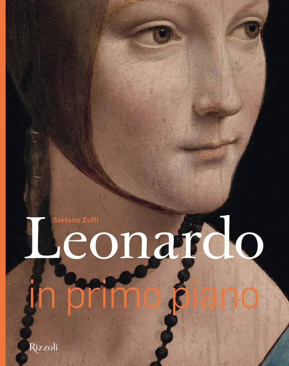 Leonardo in primo piano. Ediz. a colori