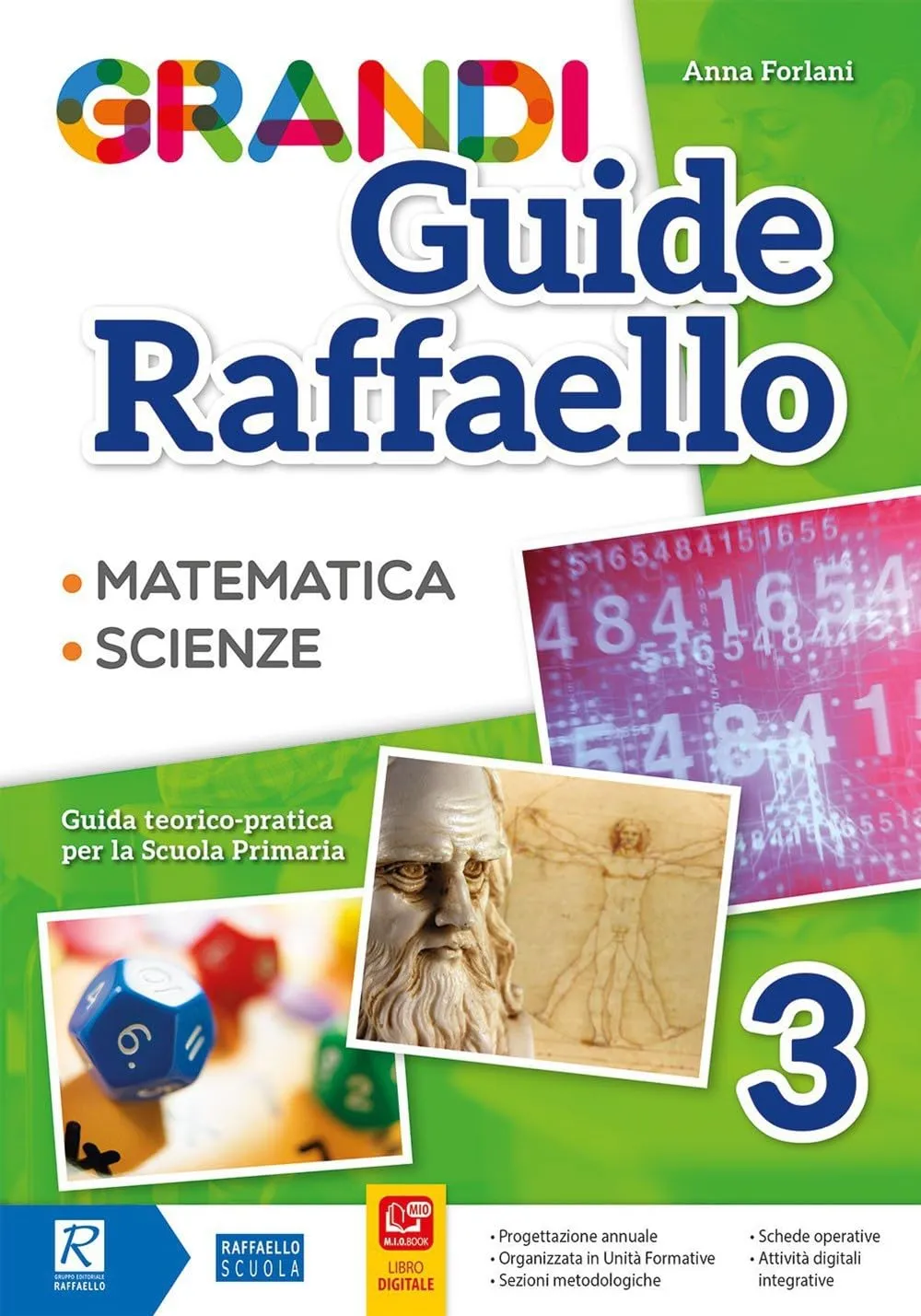 Grandi guide Raffaello. Matematica. Scienze. Guida teorico-pratica per la scuola primaria