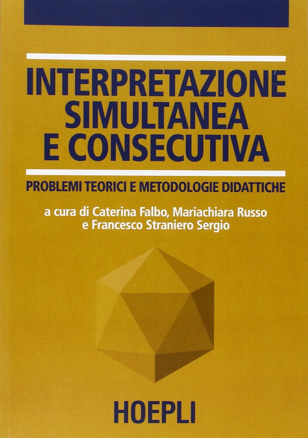 Interpretazione simultanea e consecutiva: problemi teorici e metodologie didattiche