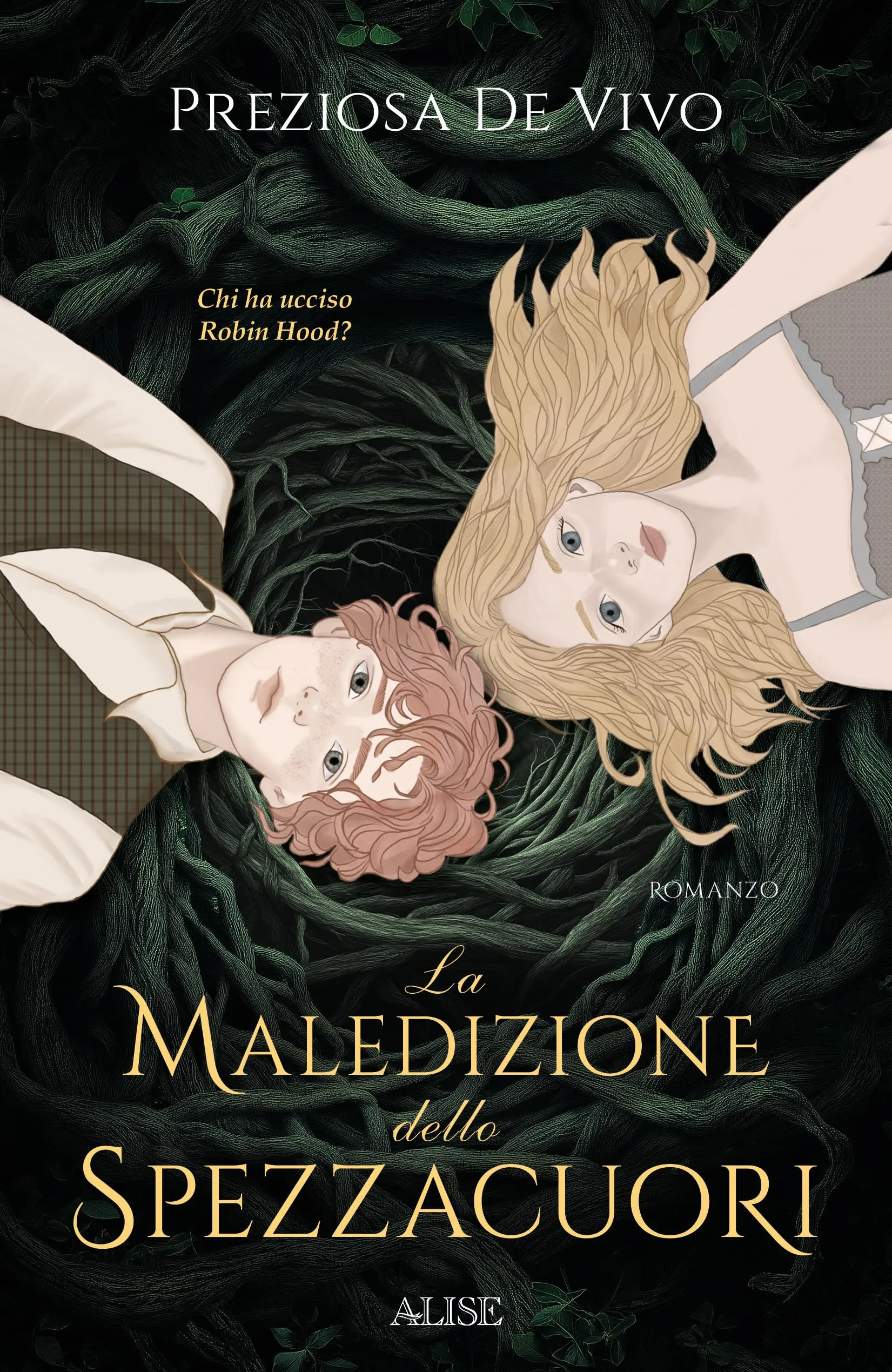 La maledizione dello Spezzacuori. Chi ha ucciso Robin Hood?