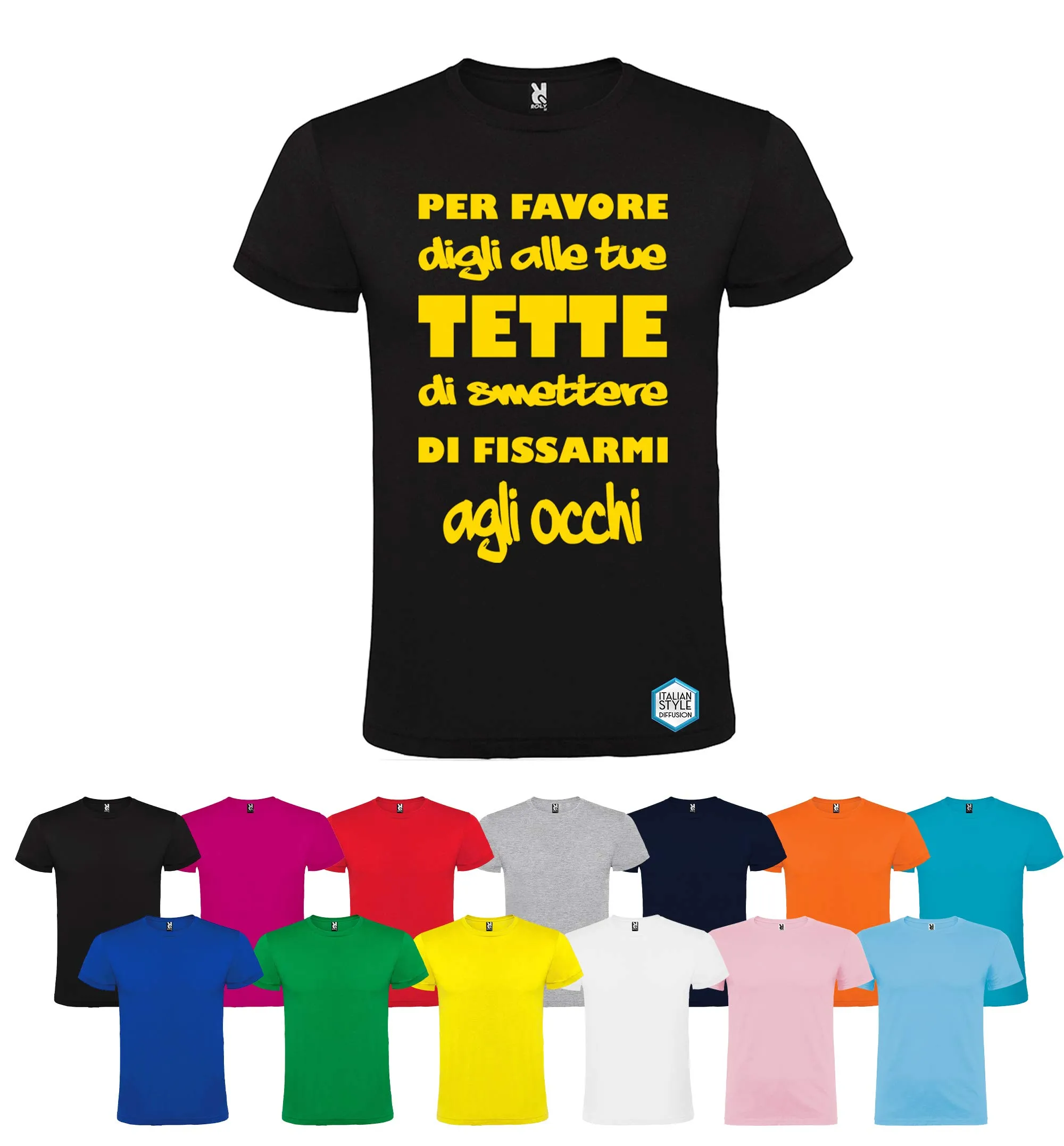 T-shirt Personalizzata "DIGLI ALLE TUE TETTE DI SMETTERE DI FISSARMI" - Diversi Colori Disponibili