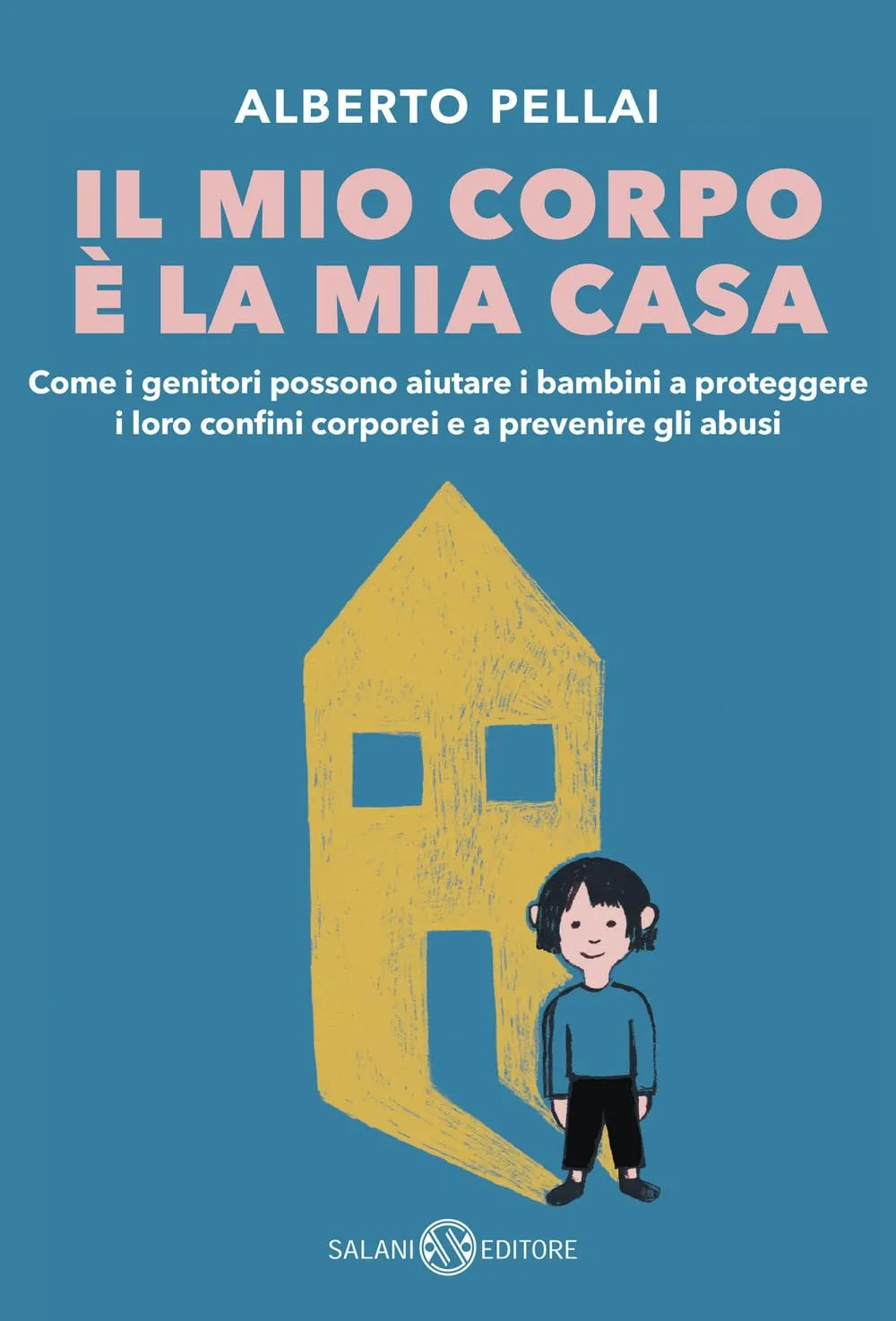 Il mio corpo è la mia casa