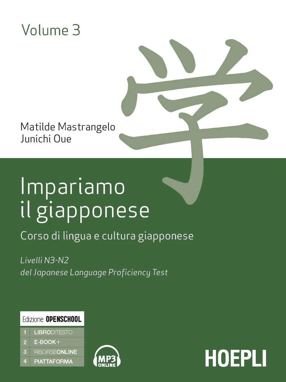 Impariamo il giapponese. Corso di lingua e cultura giapponese. Vol. 1: Livelli N5-N4 del Japanese Language Proficiency Test