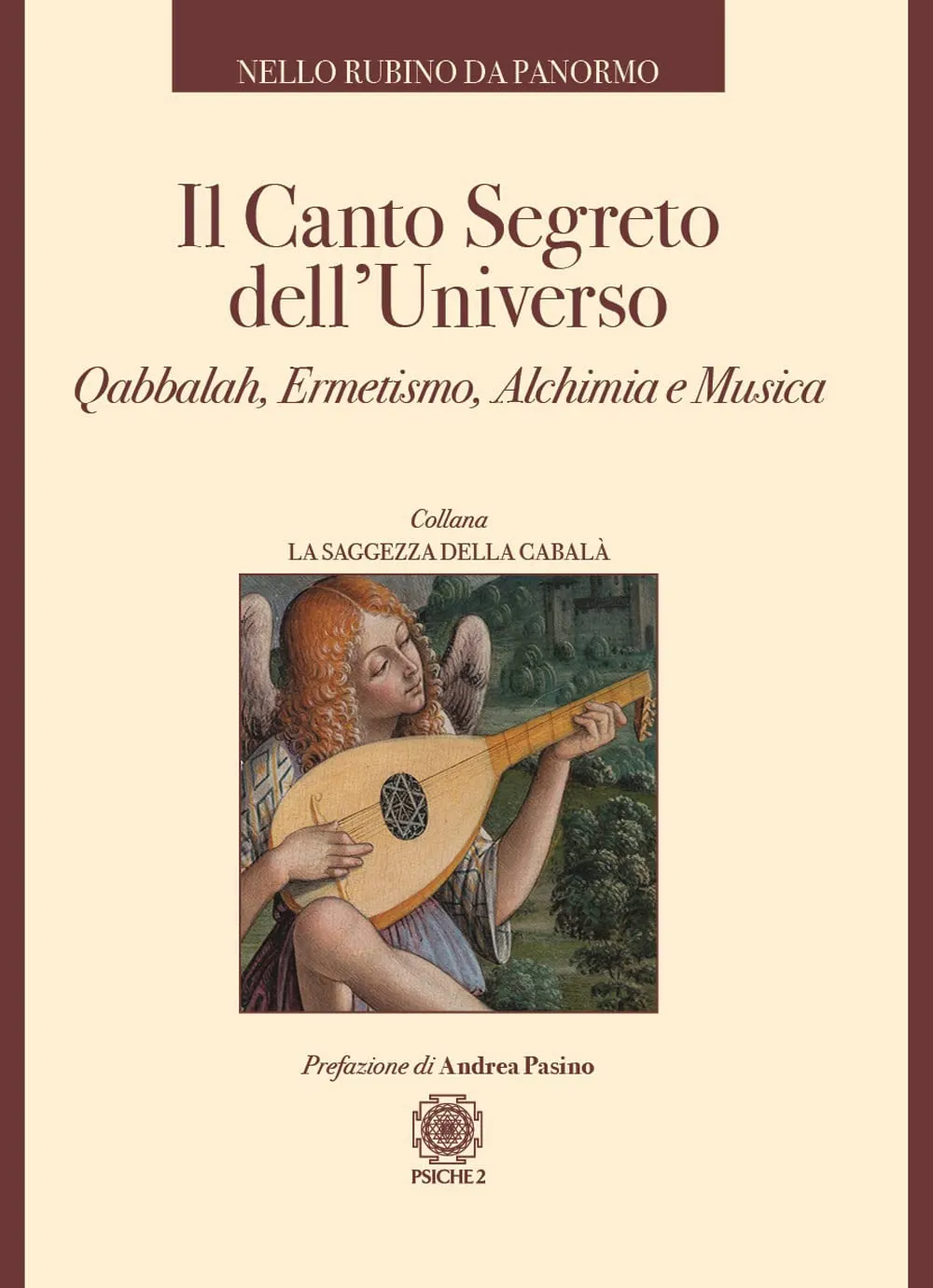 Il Canto Segreto dell'Universo: Qabbalah, Ermetismo, Alchimia e Musica
