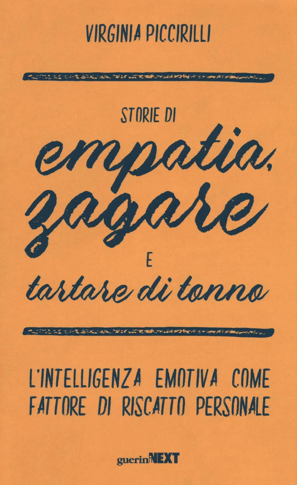Storie di empatia, zagare e tartare di tonno. L'intelligenza emotiva come fattore di riscatto personale