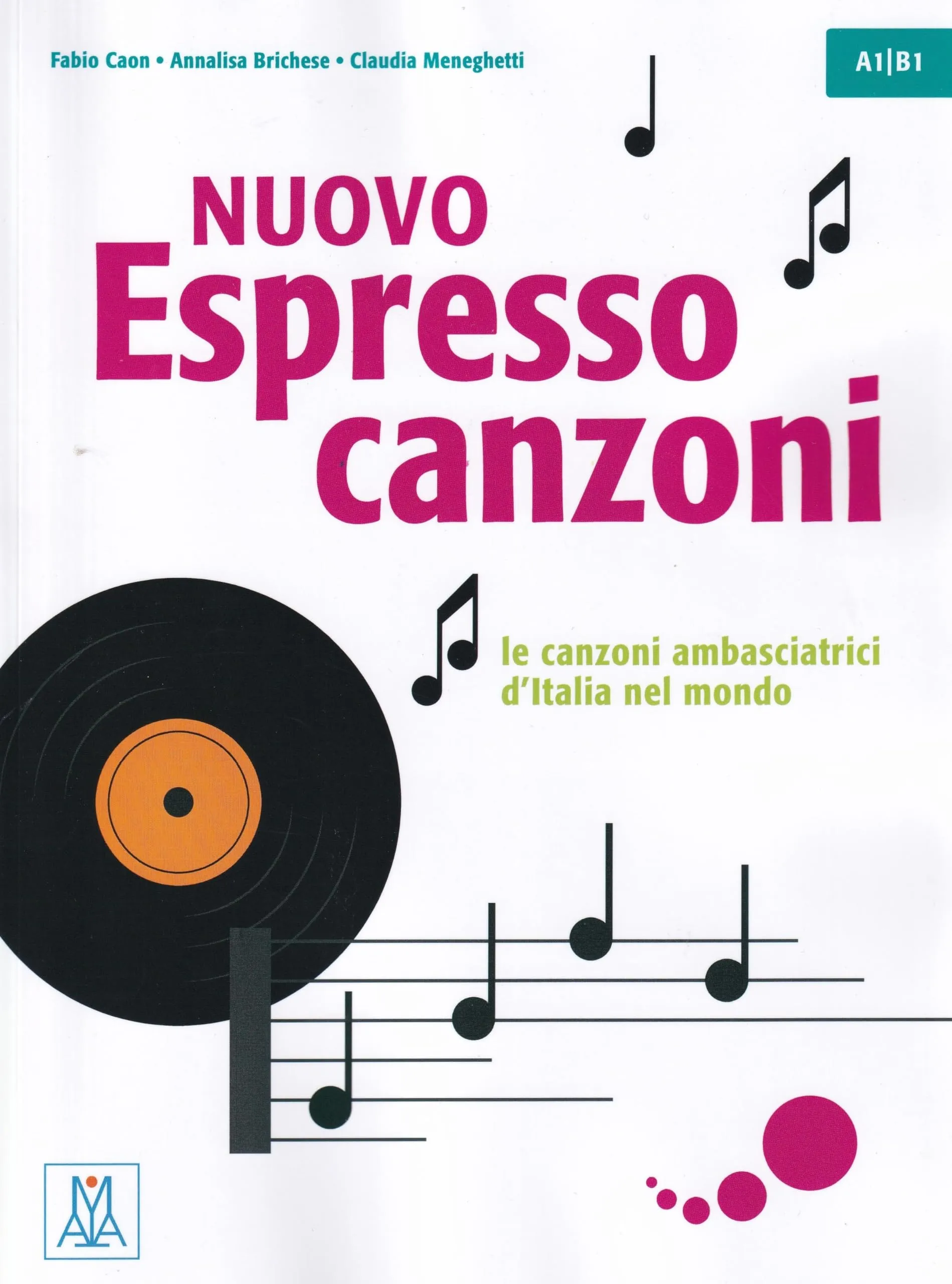 Nuovo Espresso Canzoni: Le Canzoni Ambasciatrici d'Italia nel Mondo A1/B1