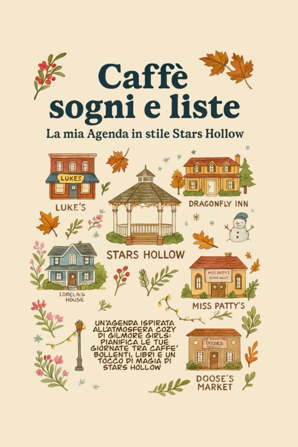 Caffè, Sogni e Liste: La Mia Agenda in Stile Stars Hollow