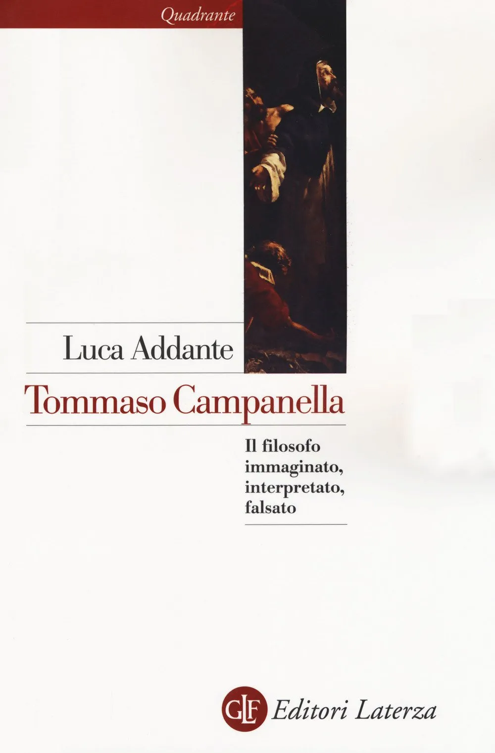 Tommaso Campanella: il filosofo tra immaginazione, interpretazione e falsificazione