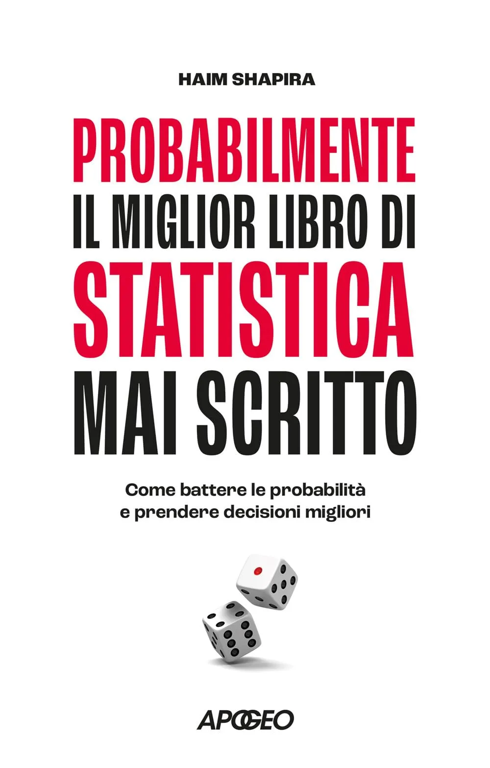 Probabilmente il miglior libro di statistica mai scritto