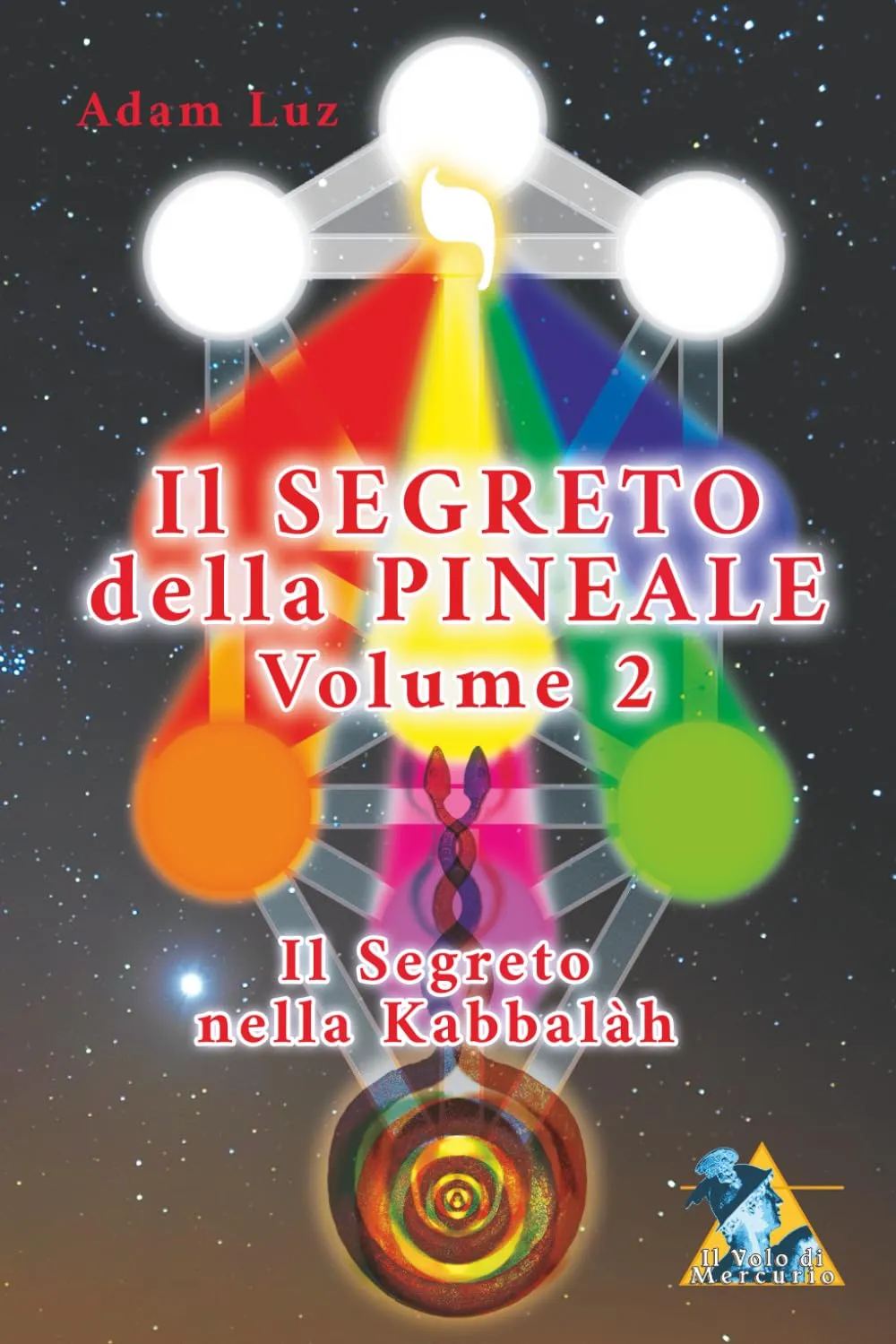 Il Segreto della Pineale Volume 2: Il Segreto nella Kabbalah