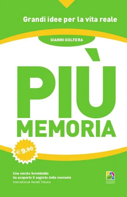 Più Memoria: Il Metodo Definitivo per Potenziare la Tua Mente