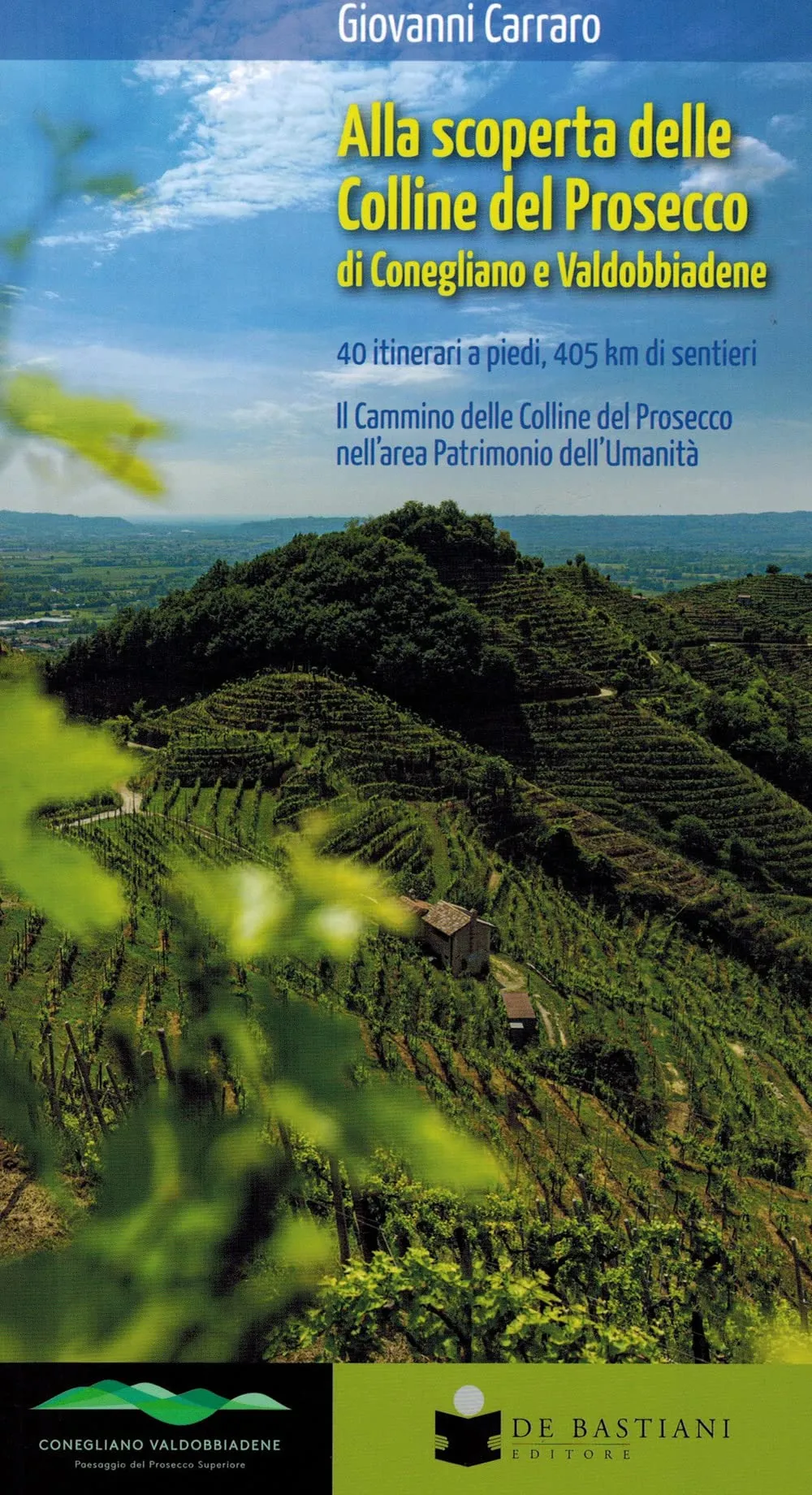 Alla scoperta delle colline del prosecco di Conegliano e Valdobbiadene