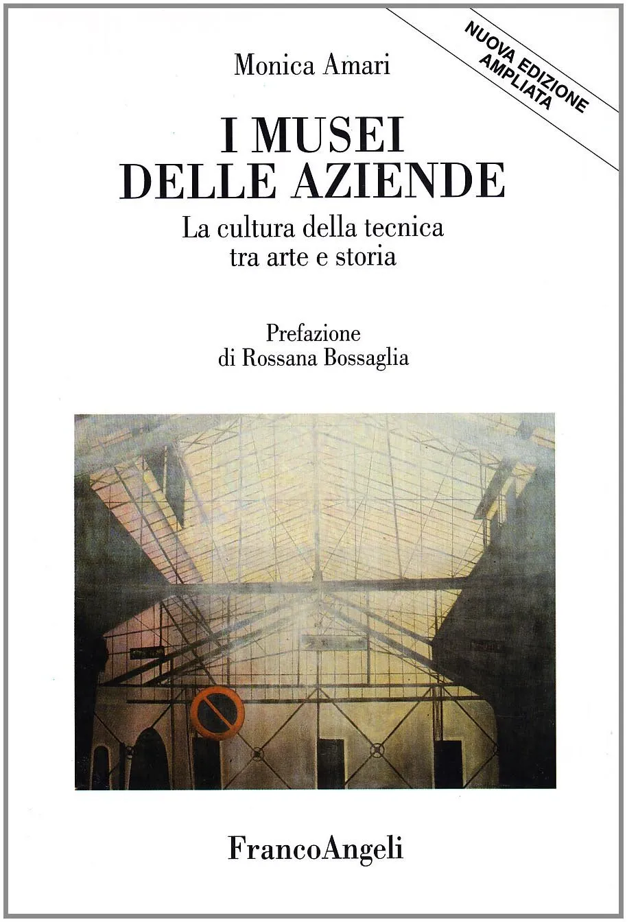 I musei delle aziende: la cultura della tecnica tra arte e storia