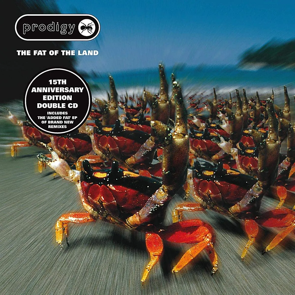 The Fat Of The Land (15th Anniversary Bonus Edition) - The Prodigy