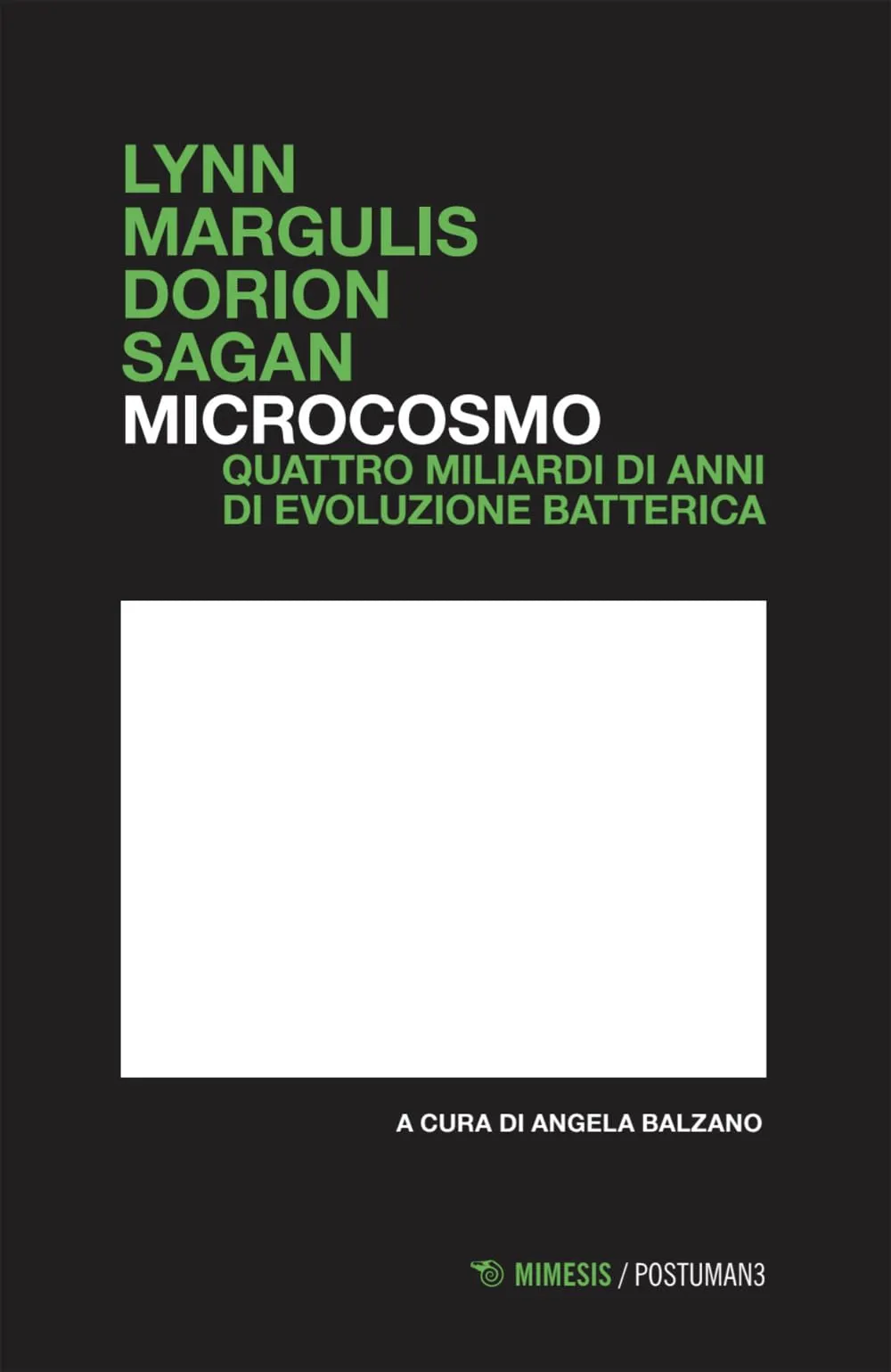 Microcosmo. Quattro miliardi di anni di evoluzione batterica