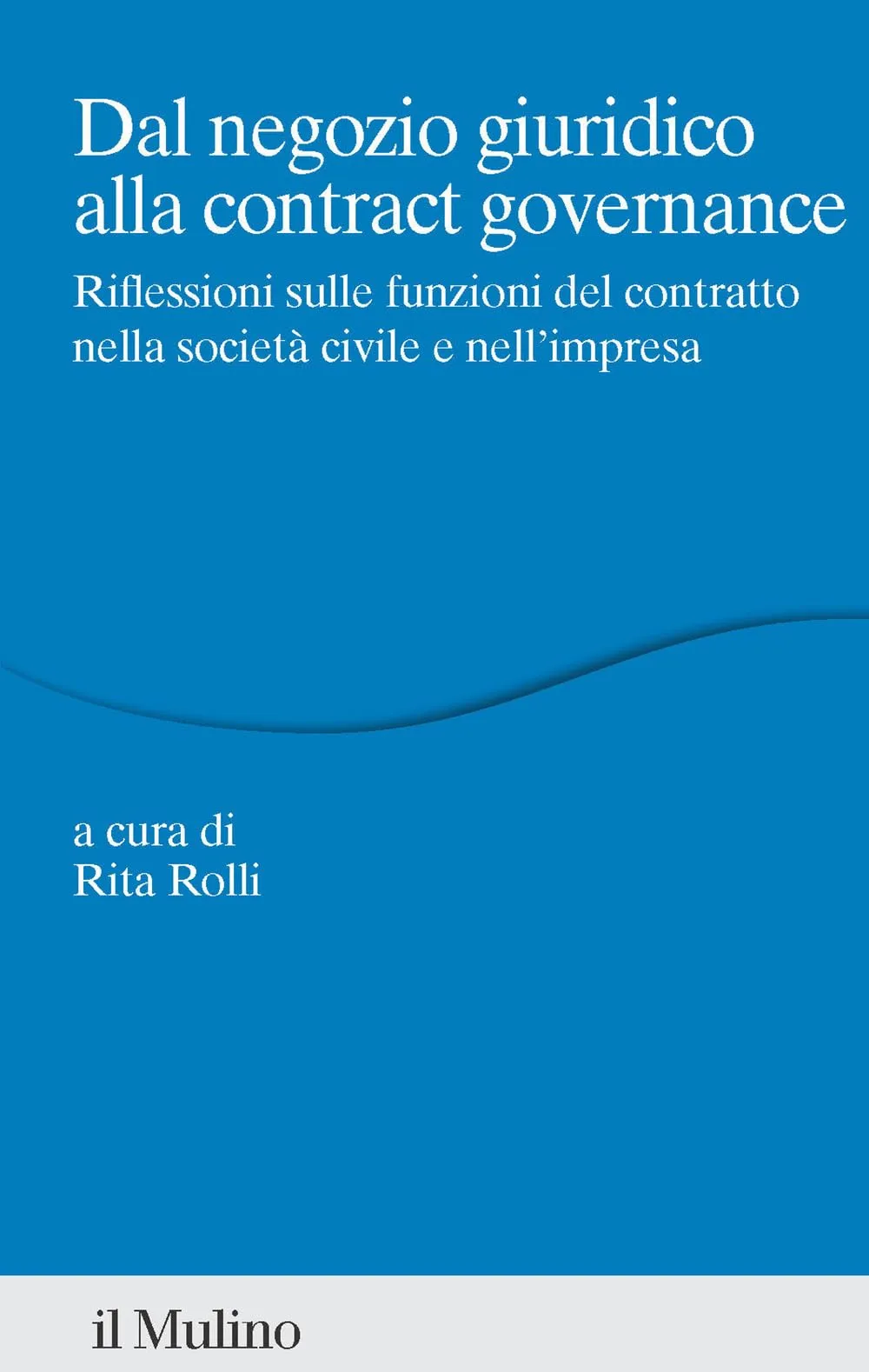 Dal negozio giuridico alla contract governance