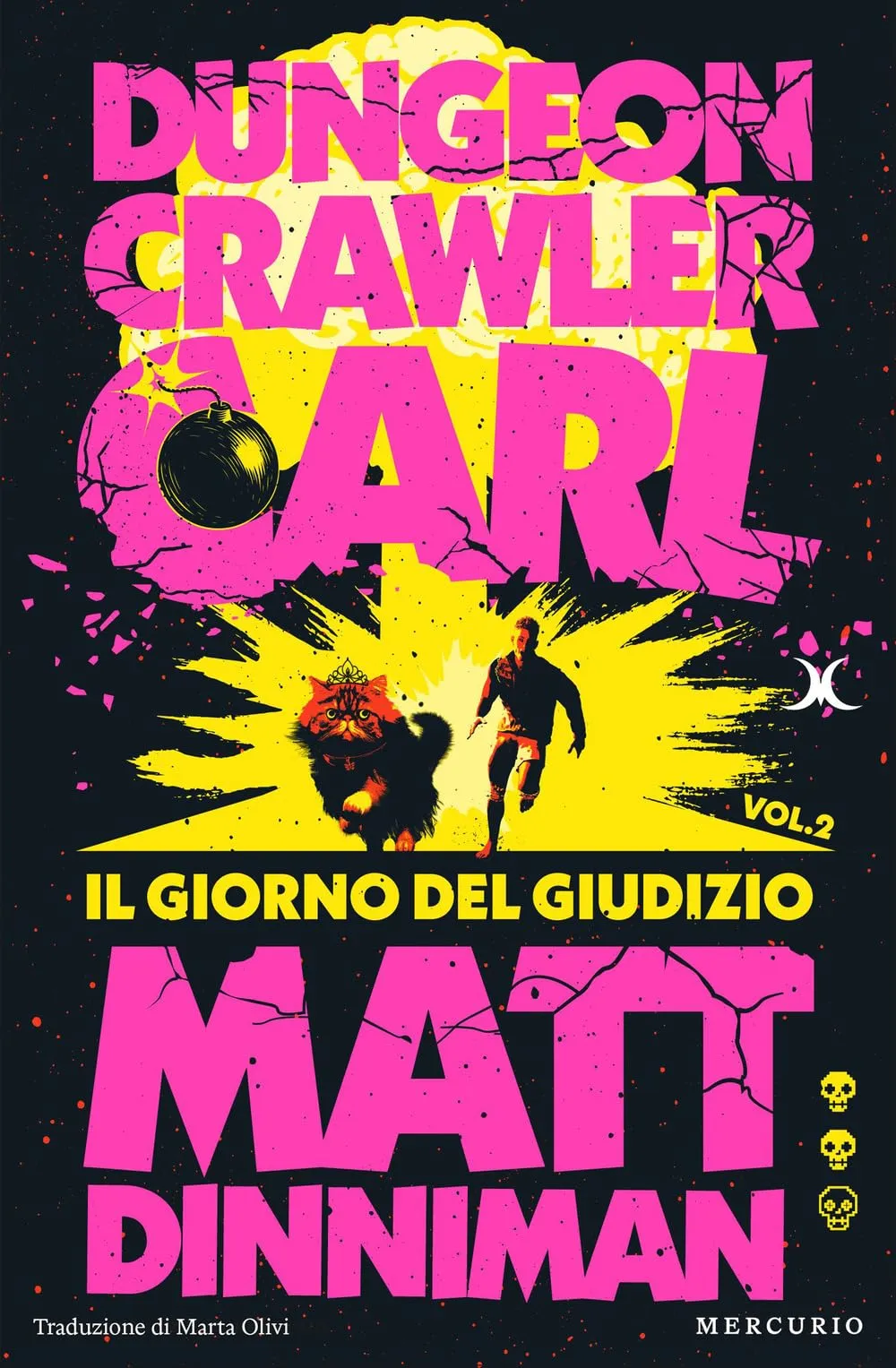 Il giorno del giudizio. Dungeon Crawler Carl: Vol. 2
