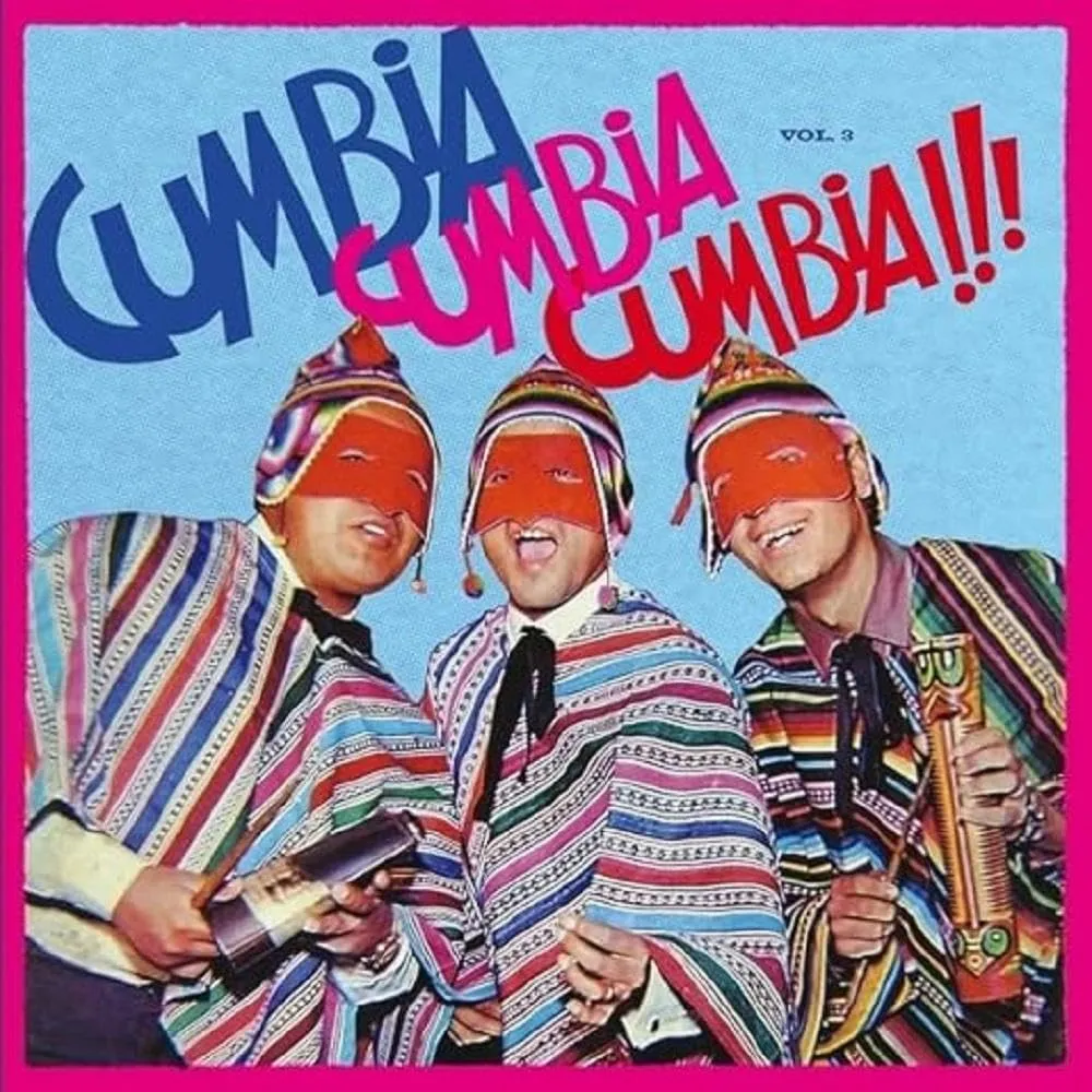 Cumbia Cumbia Cumbia Vol. 3 - Compilación de Ritmos Calientes