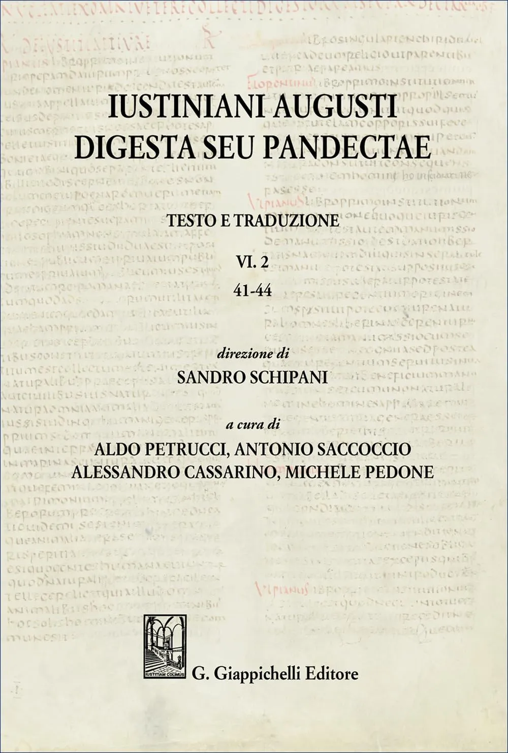 Iustiniani Augusti Digesta seu Pandectae. Testo e traduzione. 41-44 (Vol. 2)
