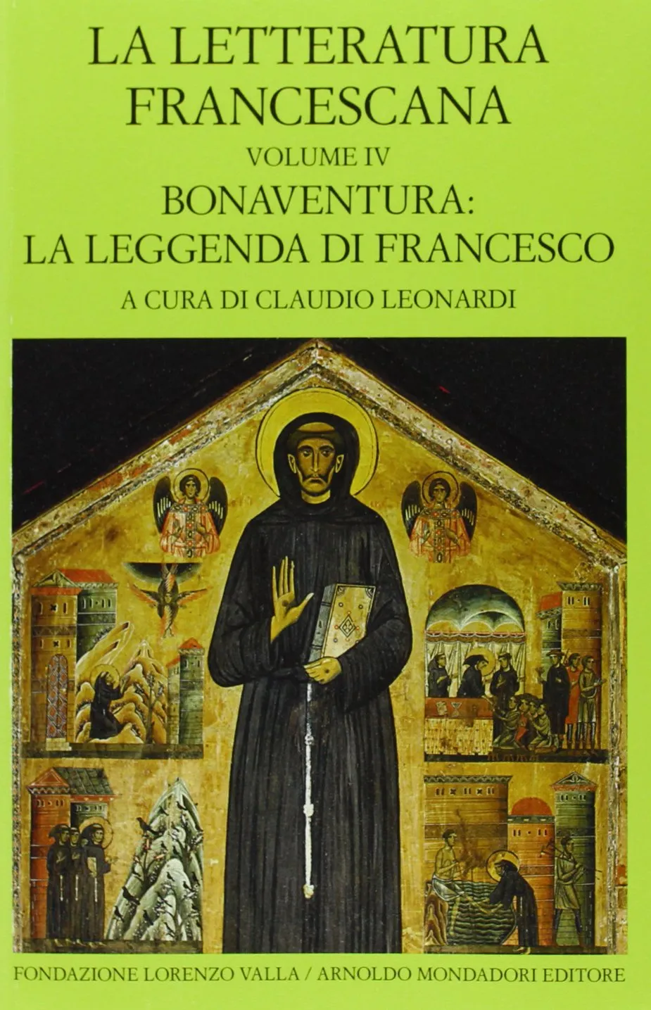 La letteratura francescana. Testo latino a fronte