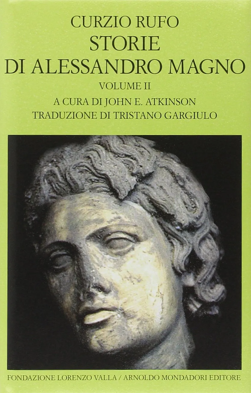 Storie di Alessandro Magno - Quinto Curzio Rufo