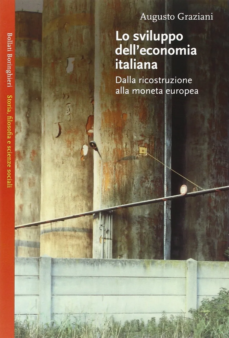 Lo sviluppo dell'economia italiana dalla ricostruzione alla moneta europea