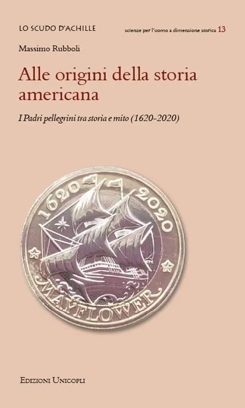 Alle origini della storia americana: i Padri Pellegrini tra storia e mito (1620-2020)