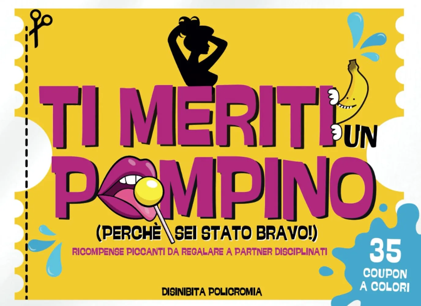 TI MERITI UN POMPINO. Coupon di Coppia Hot tra Sesso e Gioco. Il Libro Scherzoso che Ravviva la Passione: 35 Ricompense Strappabili per Premiare il Tuo Uomo Quando se lo Merita! Ed. a Colori